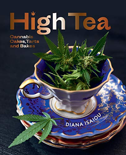 High Tea Cannabis Cookbook