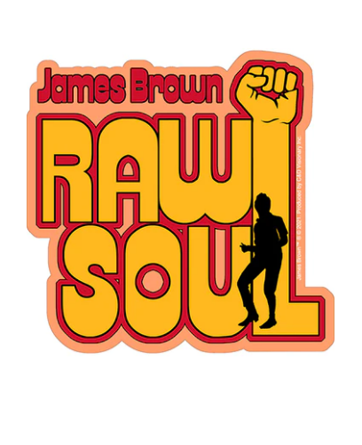 C&D - James Brown Raw Soul Sticker