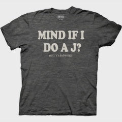 Mind If I Do A J T-Shirt