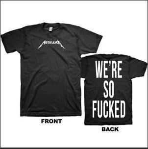 Metallica Glitch Logo " We're So Fucked" T-Shirt