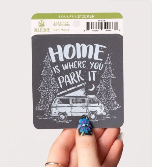Soul Flower - Home is Where You Park It Sticker