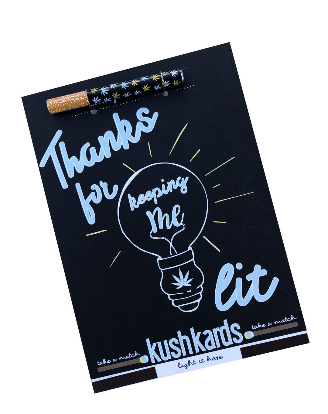 Kush Kards - "Keeping Me Lit" Cannabis Greeting Card