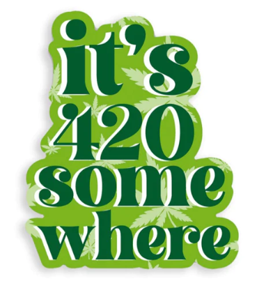 It's 420 Somewhere Sticker