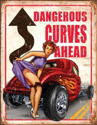 Legends- Dangerous Curves Ahead Tin Sign