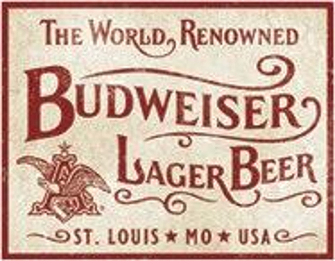 Budweiser - World Renowned Tin Sign