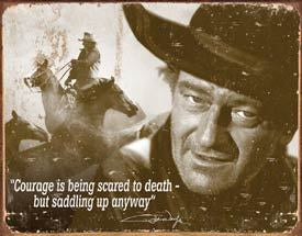 John Wayne Courage Tin Sign