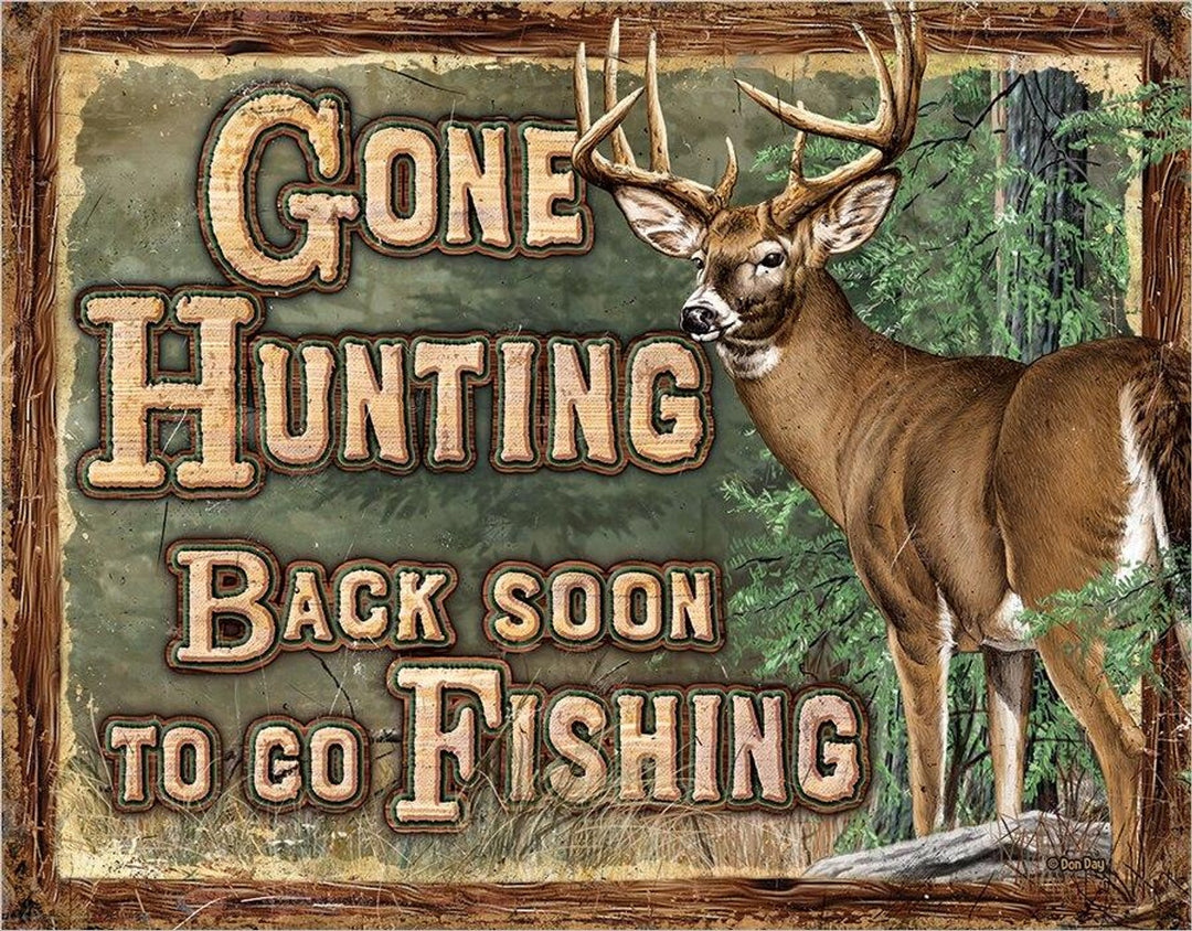 Gone Hunting Tin Sign