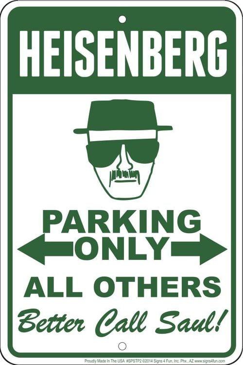 Heisenberg Sm. Parking Sign