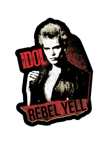 C&D - Billy Idol Rebel Yell Sticker